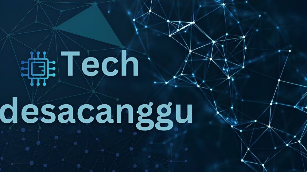 Tech desacanggu